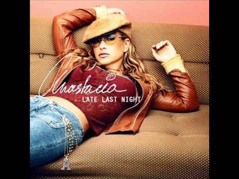 Late Last Night - Anastacia