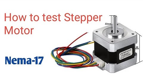How to test Nema17 stepper motor working or not