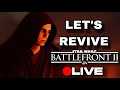 🔴 LET'S REVIVE STAR WARS BATTLEFRONT 2 LIVE 🔴