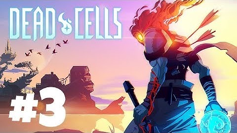 Dead Cells Gameplay Walkthrough Part 3 Promenade Of The Condemned!