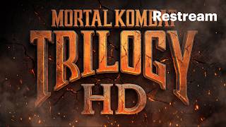 Working on MK Trilogy HD