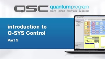 Introduction to Q-SYS Control - Part 5 (QSC Quantum Program)