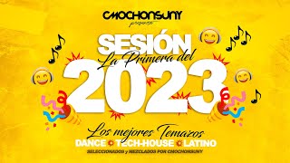 La PRIMERA SESIÓN del 2023 MIX 👑 ÉXITOS DANCE, TECH HOUSE, ELECTRO LATINO┃by CMOCHONSUNY