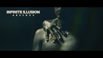 Infinite Illusion - Absence (OFFICIAL MUSIC VIDEO)