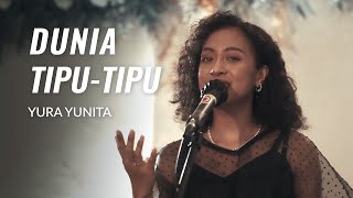 Dunia Tipu-Tipu - Yura Yunita | Live Cover by Toscana Music