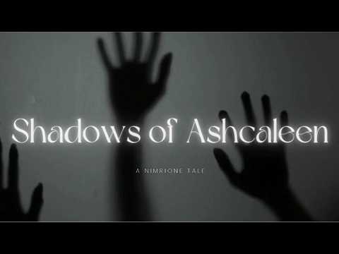 Shadows of Ashcaleen Ep. 14 Showers of Gold
