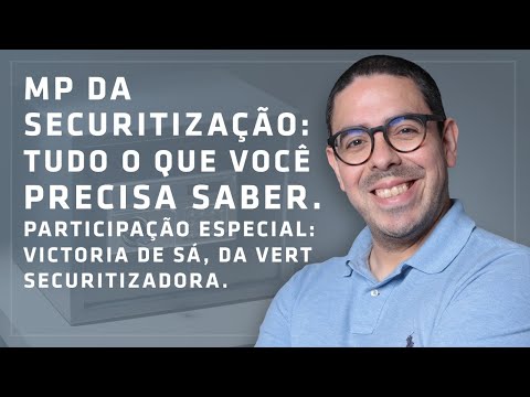 Medida Provisória da Securitização - Tudo o que você precisa saber! com Vert Securitizadora