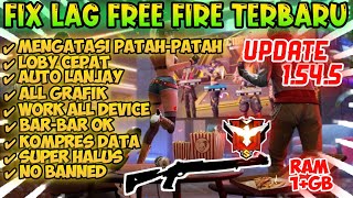 FIX LAG FREE FIRE TERBARU 1.54.5‼️Config Ff No Lag Terbaru ! Cara Mengatasi Lag Free Fire 1 - 4GB