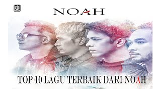 TOP 10 LAGU TERBAIK DARI NOAH