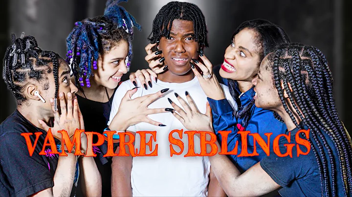 VAMPIRE SIBLINGS | Kinigra Deon