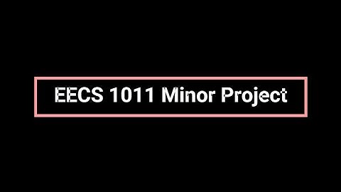 EECS 1011 Main Project