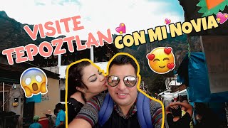 UN DIA EN TEPOZTLAN CON MI NOVIA ANTE LA PANDEMIA // ¿QUE HACER? // REPORTANDO YULO