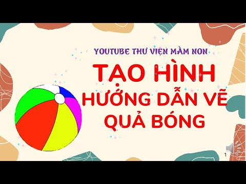 Hướng dẫn trẻ vẽ quả bóng