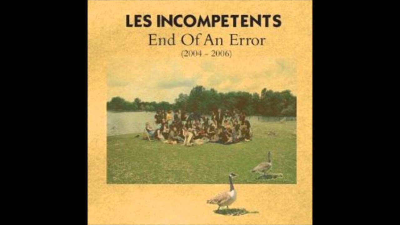 Les Incompétents How It All Went Wrong