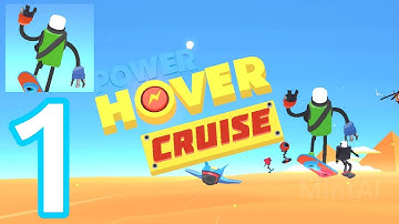 Power Hover: Cruise Android Offline - Gameplay Walkthrough Part 1