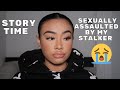 *TW* SEXUALLY ASSAULTED BY MY STALKER | SAMANTHAEVIRA