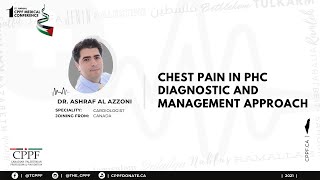 Day 1 | Lecture 01 - Chest Pain in Primary Health Care (Dr. Ashraf Azzouni)