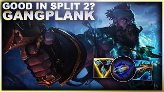 IS SPLIT 2 THE RETURN GANGPLANK? | League of Legends