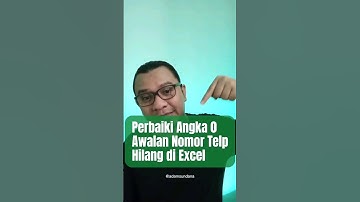 Perbaiki Angka 0 yang Hilang diawal Nomor Telepon pada Excel