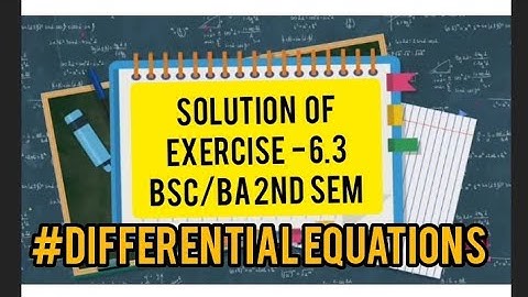 #Differential_eq. Solution of Exercise - 6.3 #Bsc/Ba 2nd sem