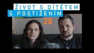 Život s dítětem s postižením /28. díl - novinky/