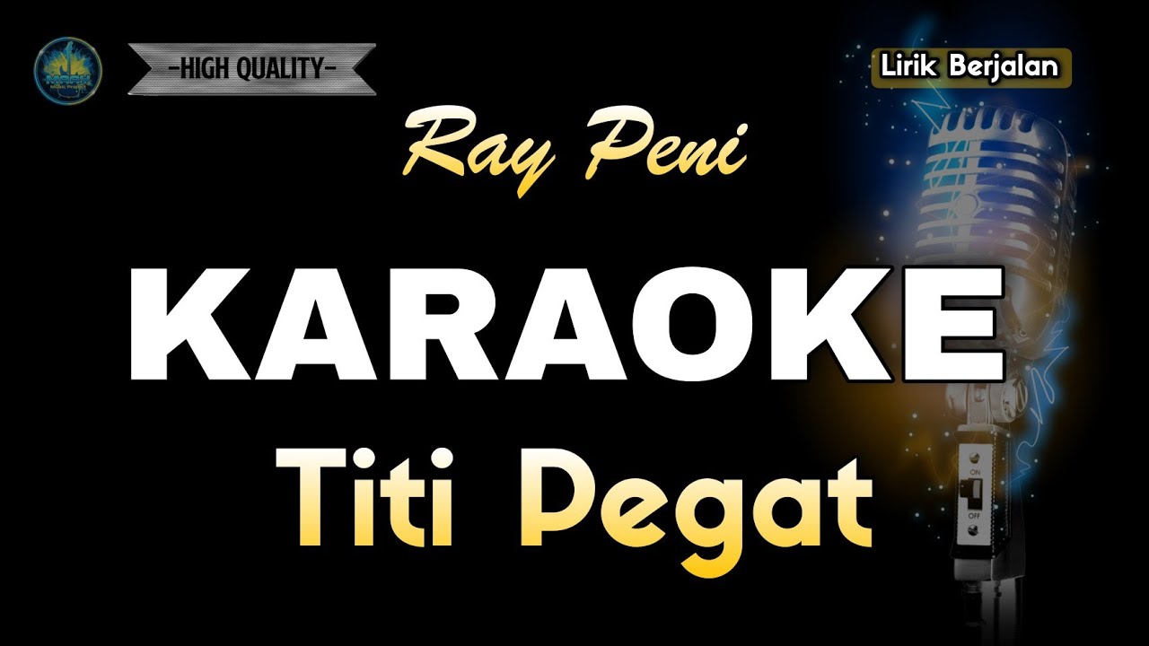 TITI PEGAT RAY PENI - KARAOKE