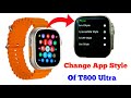 How To Change App Style Of T800 Smartwatch | change style of T800 smart watch #smartwatchclub #t800