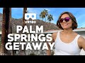 Palm Springs and Aerial Tramway Virtual Tour | VR180 3D VR Insta360 EVO