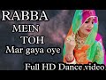 Rabba main to mar gya oye  dance  marwadi dance  mausam movie