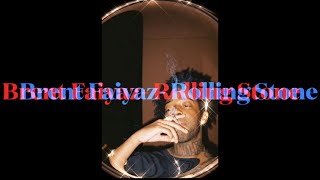 Brent Faiyaz - ROLLING STONE s l o w e d