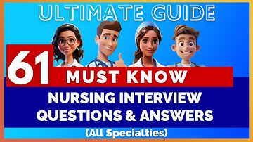 61 Nursing Interview Questions and Answers: For All Specialties | MIHIRAA