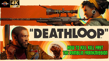 DEATHLOOP - The Ballad Of Ramblin Frank: How To Beat Frank Fast[4K 60 FPS]