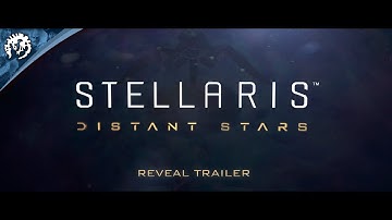 Stellaris: Distant Stars, Story Pack - Reveal Trailer