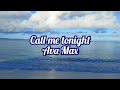 Ava Max - Call me tonight (lyrics)