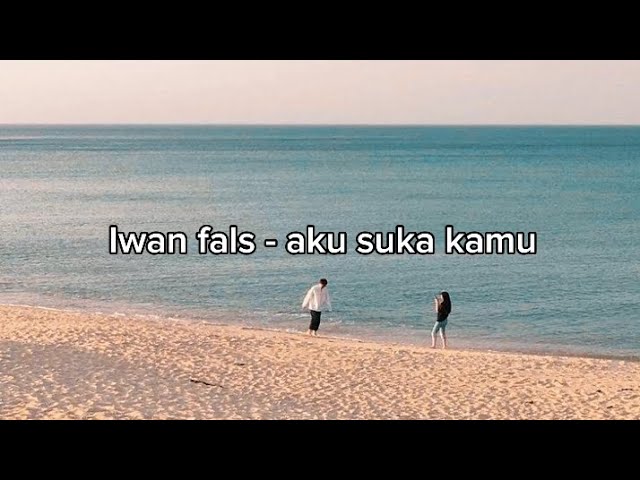 iwan fals - aku sayang kamu ( lirik / lyrics ) class=