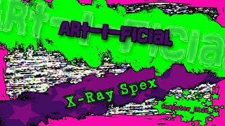 Art-I-Ficial - X-Ray Spex Karaoke Version