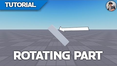 How To Make a Rotating Part in ROBLOX Studio