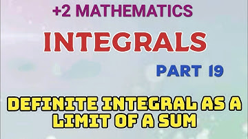 +2 MATHEMATICS//CHAPTER 7/INTEGRALS//PART 19//DEFINITE INTEGRAL AS THE LIMIT OF A SUM/NON FOCUS AREA
