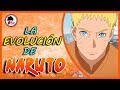 NARUTO UZUMAKI - HISTORIA y EVOLUCIÓN