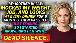 My MIL Mocked My Weight, Job & Looks at Every Dinner — Until Her Husband Finally said..