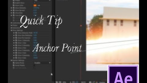 After Effects Quick Tip -Anchor Point