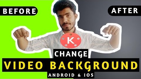 How To Change Video Background In Kinemaster (Android & IOS)|Video Kinemast