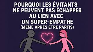 Why Avoidants Cannot Break the Bond With a Super-Empath, Even After They Leave Why Avoidants Cannot Break the Bond With a Super-Empath, Even After They Leave