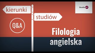 Kierunek Filologia Angielska - Program Studiów, Praca, Zarobki.