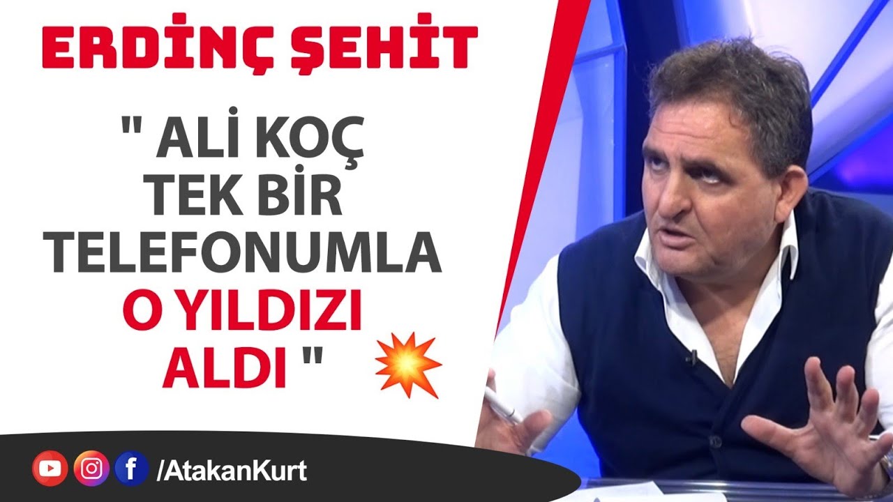 Erdinç Şehit : Ali Koç tek bir telefonumla o YILDIZI aldı.💥 Tuncay Şanlı ile neden TERS düştü?