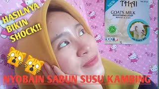 REVIEW THAI GOAST MILK BRIGHTENING SOAP SEKALI PAKAI SUDAH TERLIHAT PERUBAHANNYA