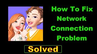 How To Fix ZEPETO App Network Connection Error Android - Fix ZEPETO App Internet Connection