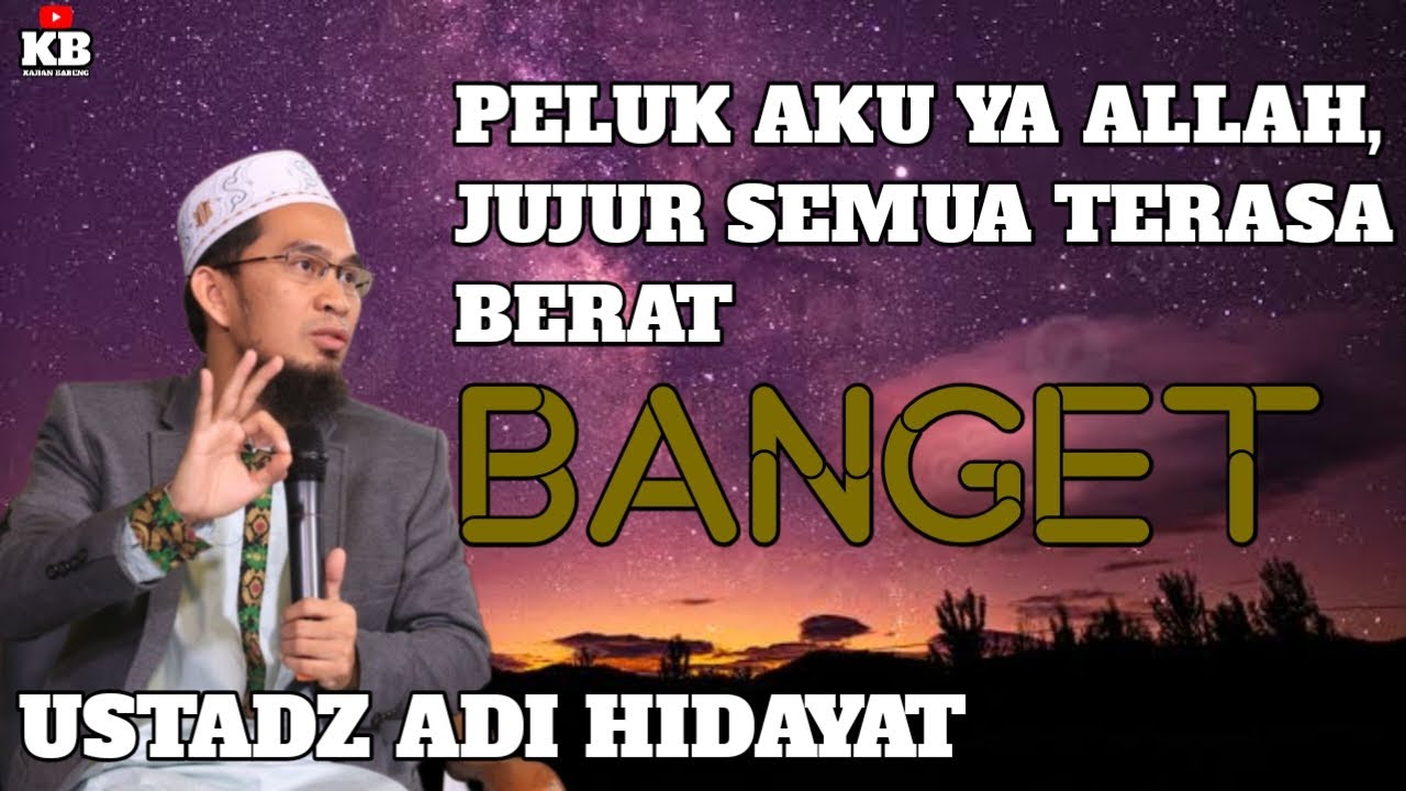 🔴Berikan Hati Kita Kepada Allah - Ustadz Adi Hidayat