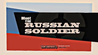 MEET THE RUSSIAN SOLDIER