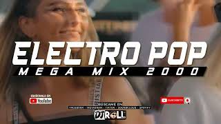Electro Pop 2000 | The Best Electro Music 2021 | Electro Pop Party | Dj Roll Perú 🔥